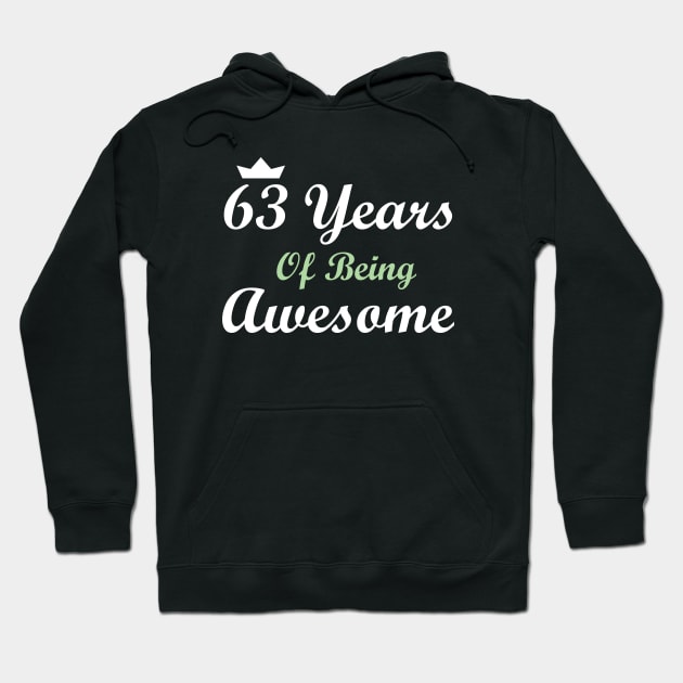 63 Years Of Being Awesome Hoodie by FircKin